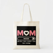 Mama-Modus jeden Tag, jeden Tag Muttertag Tragetasche (Vorne)