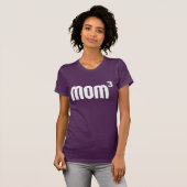 Mama Mom3 exponential Rauminhalt berechnet T-Shirt (Vorne ganz)