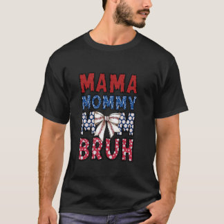 Mama Mommy Mama Bruh Baseball Mamas Sport Player M T-Shirt