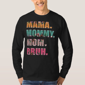 Mama Mommy Mama Bruh Blume Retro Vintag Mother T-Shirt