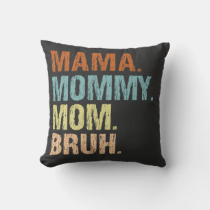 Mama Mommy Mama Bruh Boy Mama Mütter Day Kissen