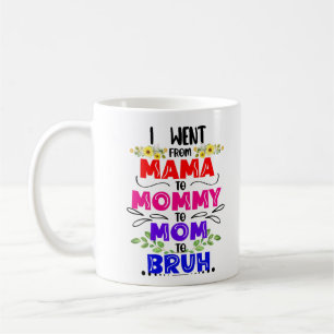 Mama Mommy Mama Bruh, Floral Funny Mother Day Kaffeetasse