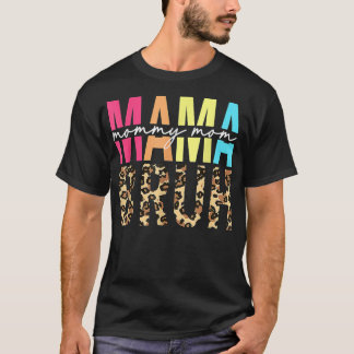MAMA MOMMY MAMA BRUH Funny Boy Mama Life Mütter  T-Shirt