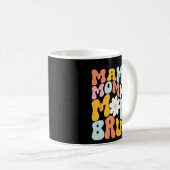 Mama Mommy Mama Bruh Groovy Mütter Day Kaffeetasse (VorderseiteRechts)