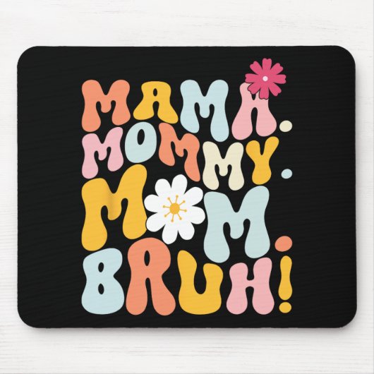 Mama Mommy Mama Bruh Groovy Mütter Day Mousepad (Vorne)