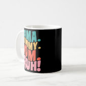 Mama Mommy Mama Bruh Groovy Mütter Tag 1 Kaffeetasse (Vorderseite Links)