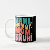Mama Mommy Mama Bruh Groovy Mütter Tag 1 Kaffeetasse (Links)