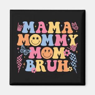 Mama Mommy Mama Bruh Happy Mütter Tag Frauen Mama Magnet