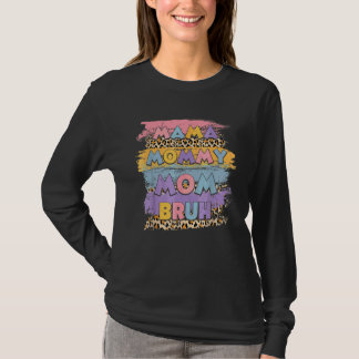 Mama Mommy Mama Bruh Leopard Boho Happy Mother Day T-Shirt