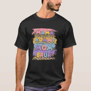 Mama Mommy Mama Bruh Leopard Boho Happy Mother Day T-Shirt