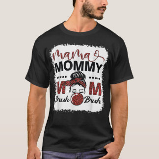 Mama Mommy Mama Bruh Mama Life Leopard Messy Bun  T-Shirt