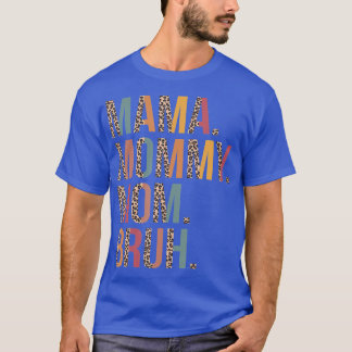 Mama Mommy Mama Bruh Mommy und Me Leopard Mütter D T-Shirt