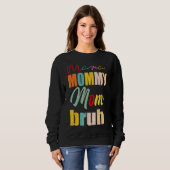 Mama Mommy Mama Bruh Mommy Vintag 3 Sweatshirt (Vorne ganz)