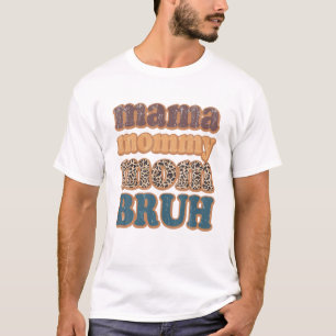 Mama Mommy Mama Bruh Vintag Leopard Boys Girls Kin T-Shirt