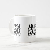 Mama Mommy Mama Mutter Tasse (Vorderseite Links)