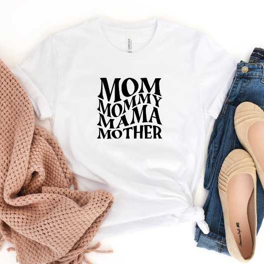 Mama Mommy Mama... T-Shirt