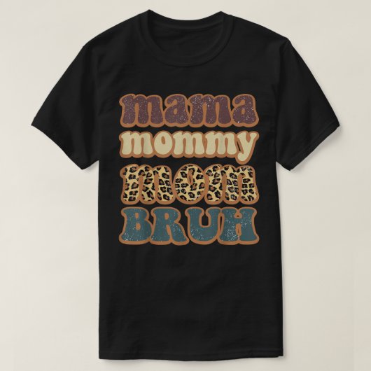 Mama Mommy Mom Bruh Leopard Mommy And Me Funny Boy T-Shirt (Design vorne)