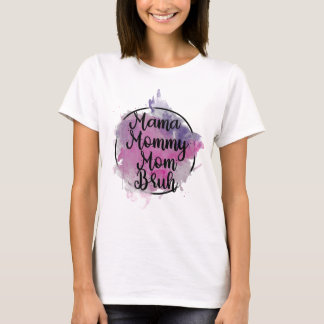 Mama Mommy Mom Bruh T-Shirt