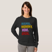 Mama Mommy Mom Bruh T-Shirt (Vorne ganz)