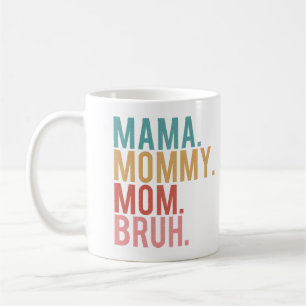 Mama Mommy Mom Bruh Vintage Lustige Mutter Kaffeetasse