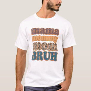 Mama Mommy Mutti Bruh Vintage Leopard Jungen Mädch T-Shirt