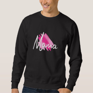 Mama Mother Day Mother Liebe Sweatshirt
