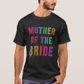 Mama MOTHER OF THE BRIDE Bridal Party Mom Family M T-Shirt (Vorderseite)