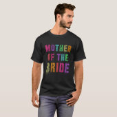 Mama MOTHER OF THE BRIDE Bridal Party Mom Family M T-Shirt (Vorne ganz)