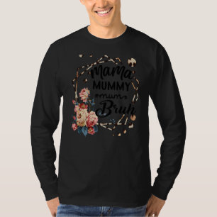Mama Mummy Mama Bruh Rose Niedlich Mother's Day Qu T-Shirt