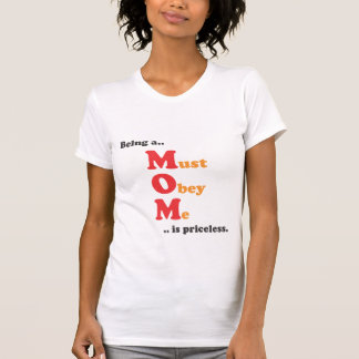 MAMA - muss mich befolgen T-Shirt