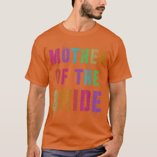 Mama MUTTER DER BRIDE Brautparty Mama T-Shirt