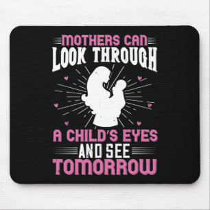 Mama - Mütter können morgen sehen Mousepad