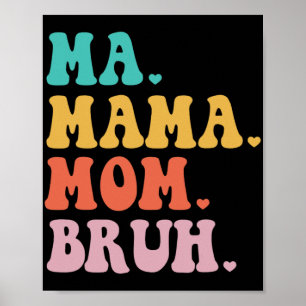 Mama Mutti Bruh Herz Mama Leben Jungen Spaß Mutter Poster