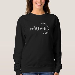 "Mama. Mutti. Freundin. Alter." Liebe Lachen Cool Sweatshirt