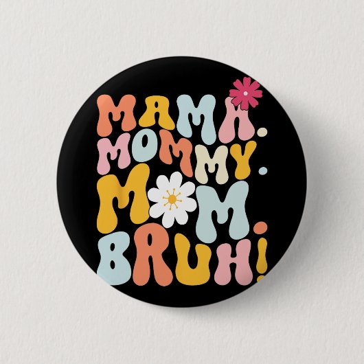 Mama Mutti Mom Bruh Groovy Muttertag Button (Vorderseite)