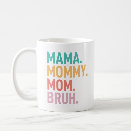 Mama Mutti Mom Bruh lustiger Muttertag Kaffeetasse (Links)