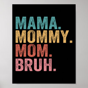 Mama Mutti Mom Bruh Muttertag Vintage Lustige Mott Poster