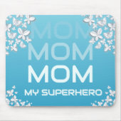 MAMA My Superhero Blue Mousepad (Vorne)
