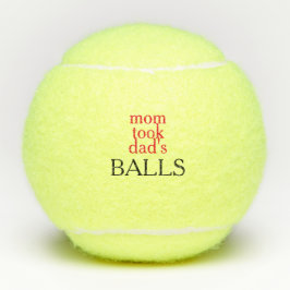 Mama nahm Vaters Balls Tennis Balls Tennisbälle