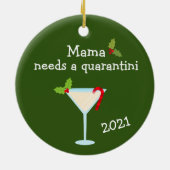 Mama Needs a Quarantini 2021 Covid Chritsmas Keramik Ornament (Hinten)