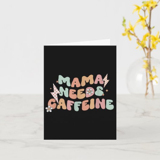 Mama Needs Caffeine Funny Quote For Moms  Karte (Gelbe Blume)