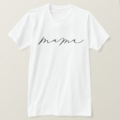 Mama Niedlich Script T - Shirt (Design vorne)