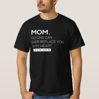 MAMA NIEMAND KANN DICH JEMALS IN MEINEM HERZEN ERS T-Shirt