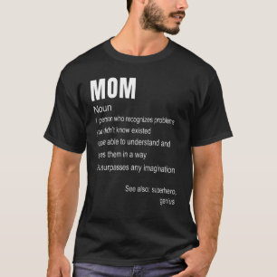 Mama Noun 1 Person, die Mutter Mama anerkennt T-Shirt