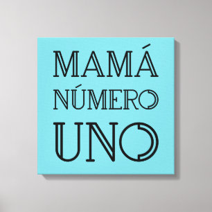 Mamá Número Uno Trendy Typografie auf Bright Blue Leinwanddruck