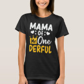 Mama of Mr. Onederful 1st Birthday Party Matching T-Shirt (Vorderseite)