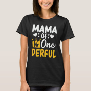 Mama of Mr. Onederful 1st Birthday Party Matching T-Shirt
