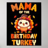 Mama Of The Birthday Turkey Family 1st Birthday Bo Poster (Vorne)