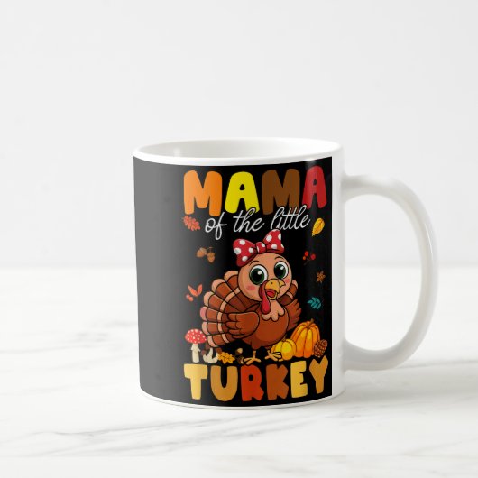 Mama Of The Little Turkey Thanksgiving Baby Shower Kaffeetasse (Rechts)