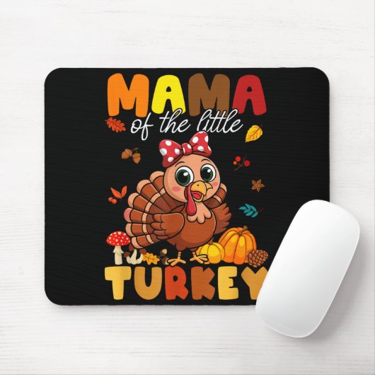 Mama Of The Little Turkey Thanksgiving Baby Shower Mousepad (Mit Mouse)